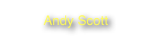 Andy Scott                             